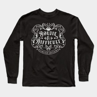 Boujie And Difficult- Limited Edition- WHITE PRINT Long Sleeve T-Shirt